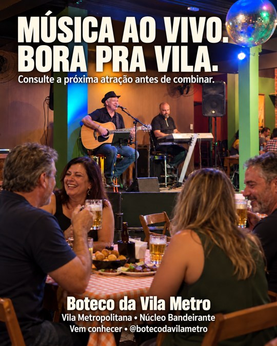 MÚSICA AO VIVO. BORA PRA VILA.