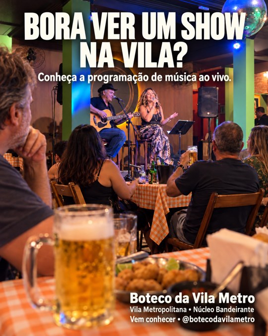 BORA VER UM SHOW NA VILA?